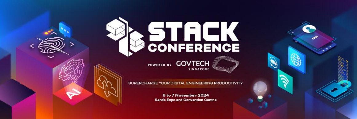 STACK Developer Conference 2024, powered by GovTech